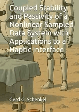 Cover of Coupled Stability and Passivity of a Nonlinear Sampled Data System